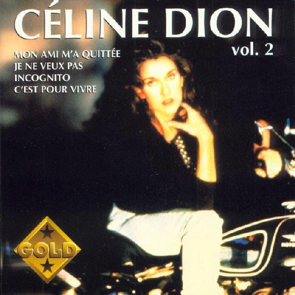 Celine Dion  Gold (Les Premi res Chansons)  Vol 2 : Front